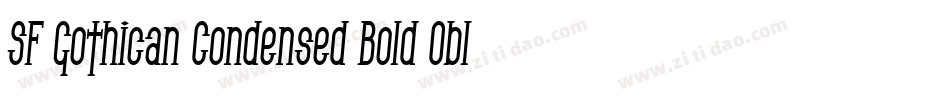 SF Gothican Condensed Bold Oblique字体转换